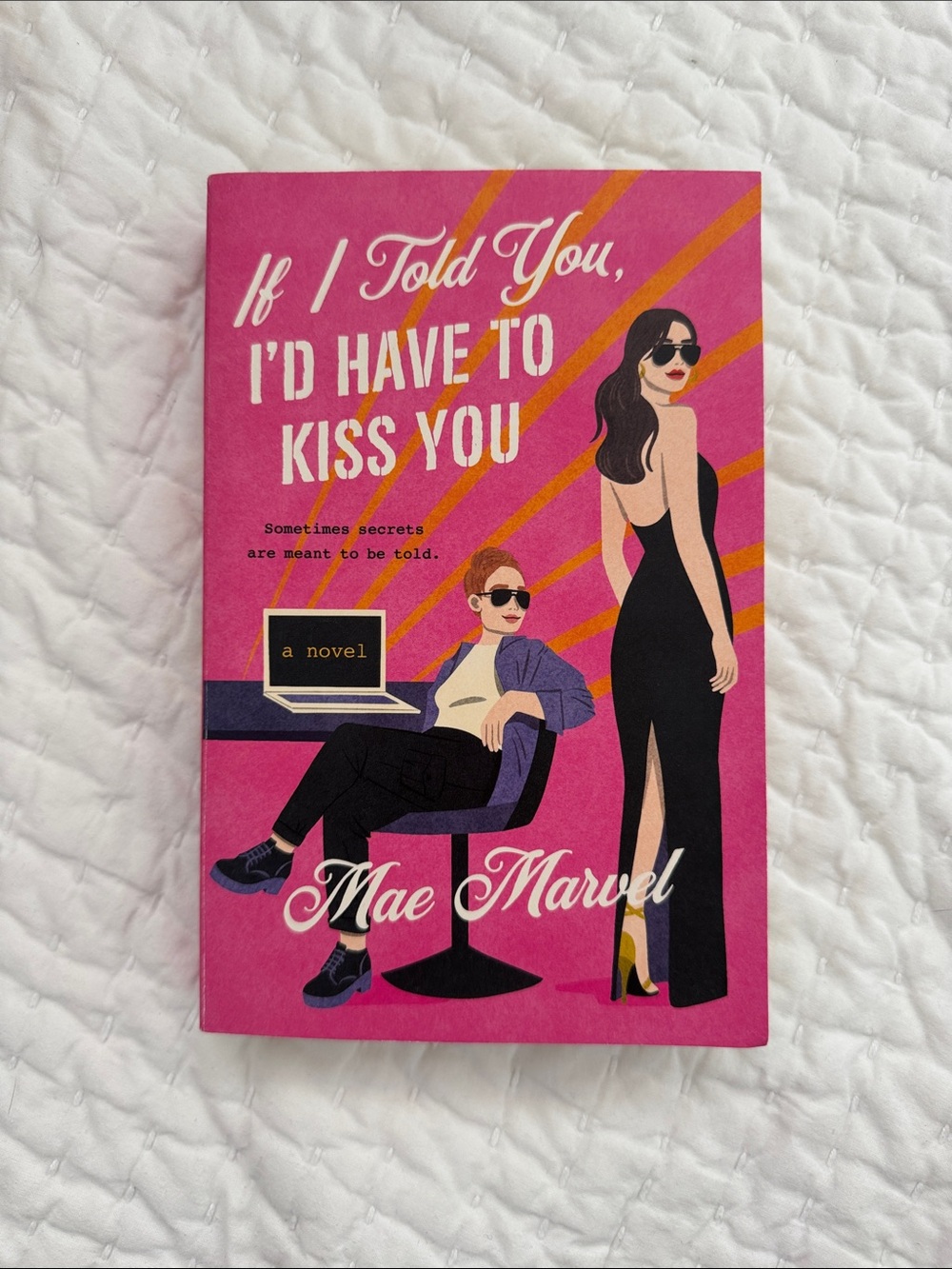 If I Told You, I'd Have to Kiss You — Pink Paperback Novel by